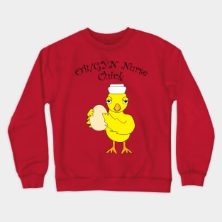 OB/GYN Nurse Chick Crewneck Sweatshirt